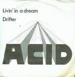 Acid (GER) : Livin' in a Dream